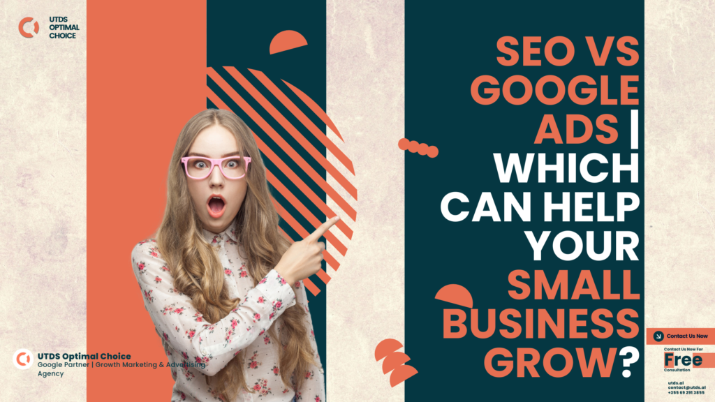 SEO vs Google Ads | Which Can Help Your Small Business Grow?