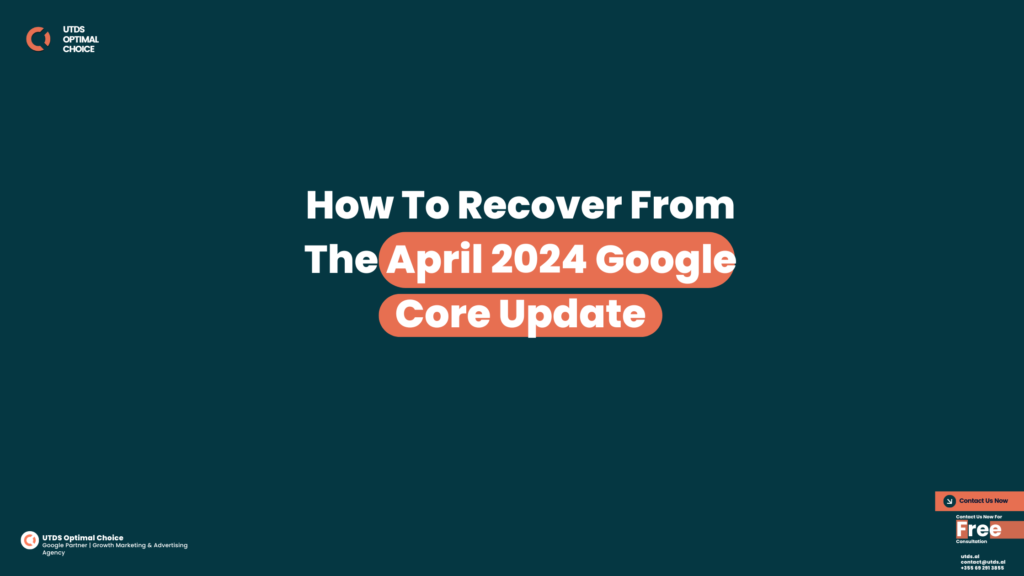 How To Recover From The April 2024 Google Core Update
