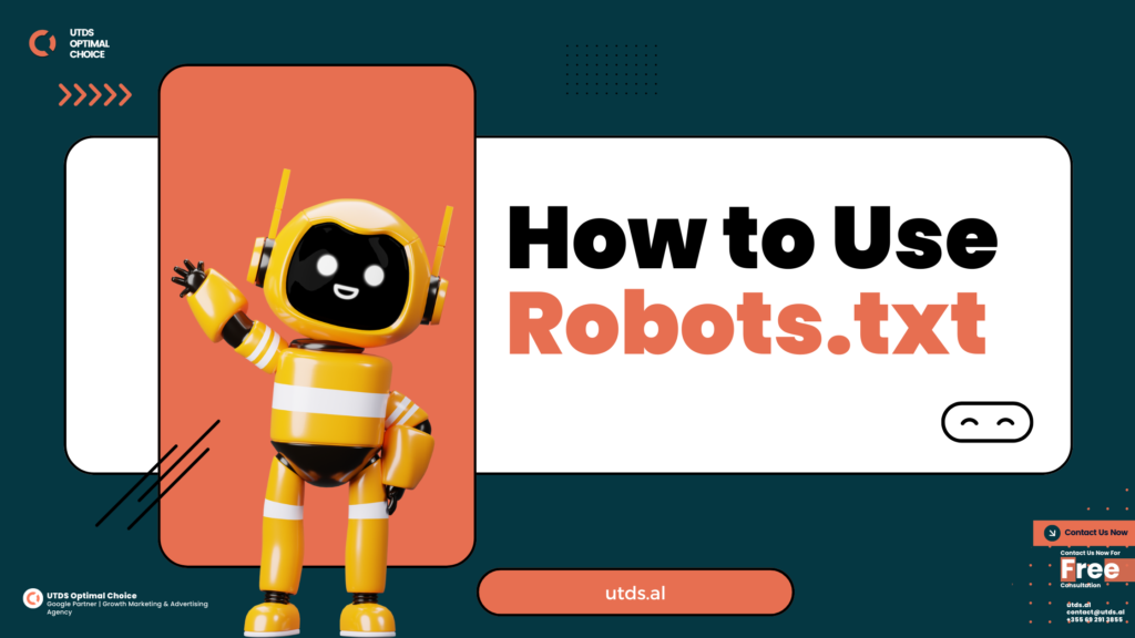 How to Use Robots.txt