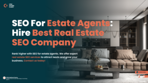 SEO For Estate Agents: Hire Best Real Estate SEO Company