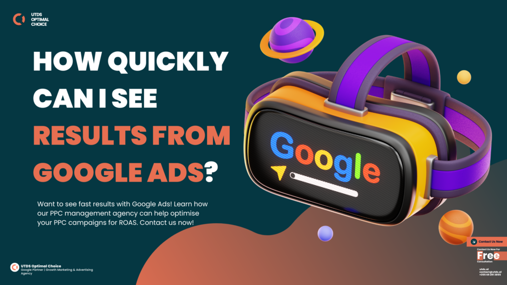 How Quickly Can I See Results From Google Ads?