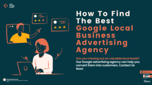 How To Find The Best Google Local Business Advertising Agency